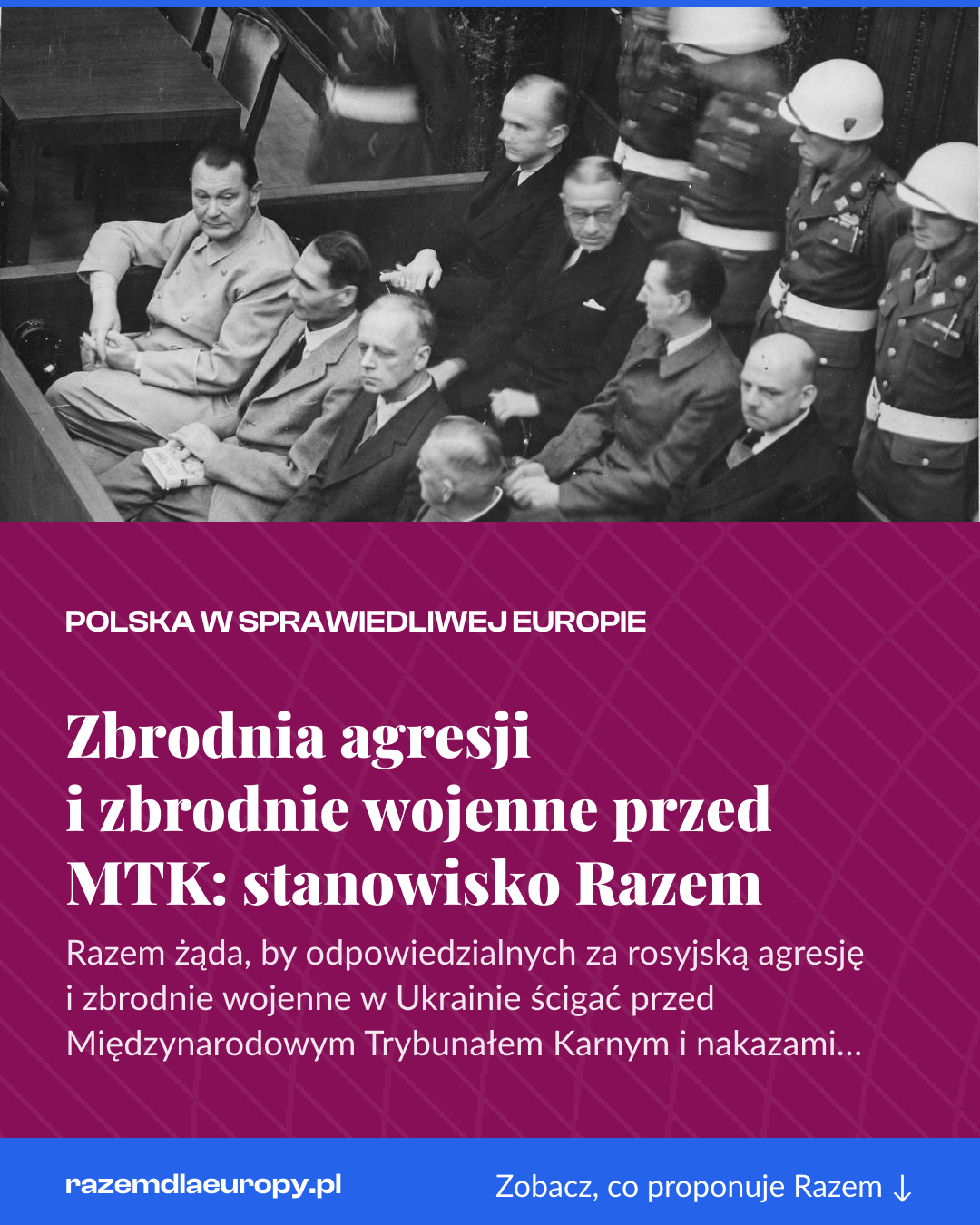 Grafika pionowa do udostępnienia: Zbrodnia agresji i zbrodnie wojenne przed MTK: stanowisko Razem