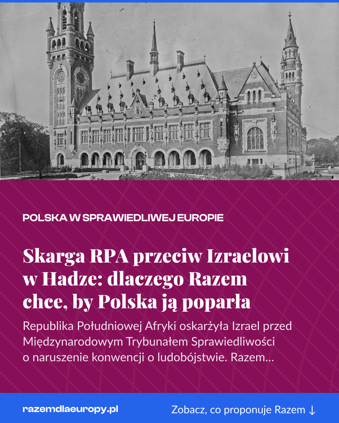Grafika pionowa do udostępnienia: Skarga RPA przeciw Izraelowi w Hadze: dlaczego Razem chce, by Polska ją poparła
